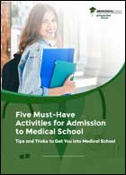 Five Must Have Activities for Admissions to Med School