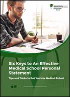 Six Keys to An Effective Medical School Personal Statement