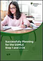 Successfully Planning for the USMLE Step 1 and 2 CK