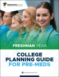 College Planning Guide for Pre-Meds – Freshman Year