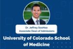 Behind the Scenes with Deans Dr. Jeffrey SooHoo - Associate Dean of Admissions at the University of Colorado School of Medicine | MedSchoolCoach