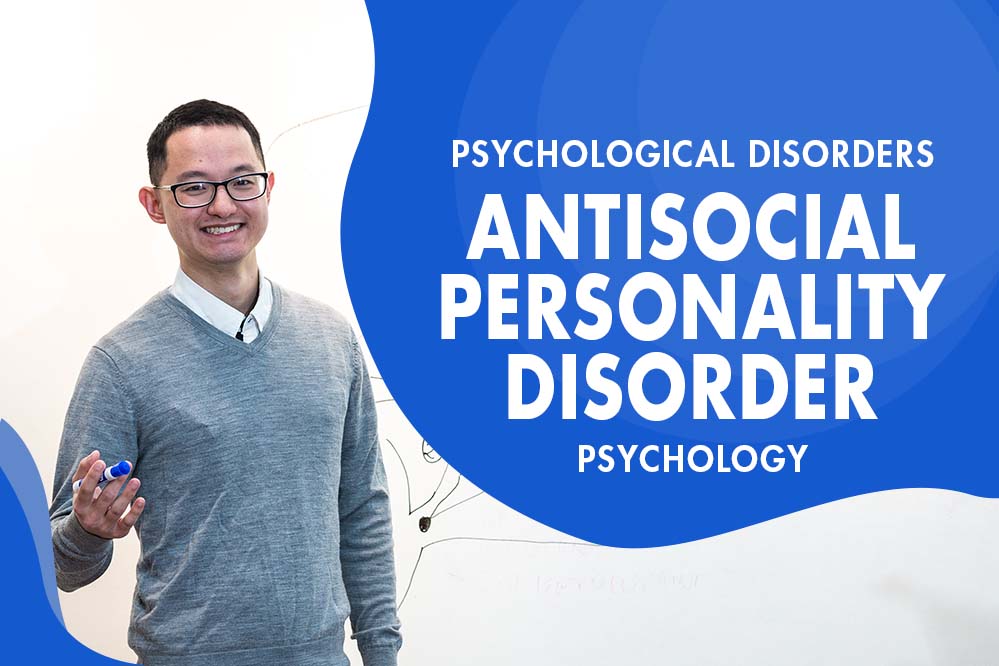 MCAT Psychology - Psychological Disorders - Types of Psychological Disorders - Antisocial Personality Disorder