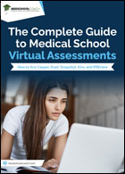 The Complete Guidebook to Medical School Virtual Assessments