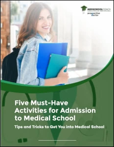 Five Must Have Activities for Admissions to Med School