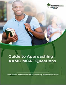Guide to Approaching AAMC MCAT Questions