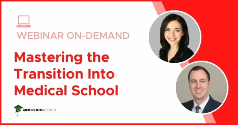 Mastering the Transition Into Medical School