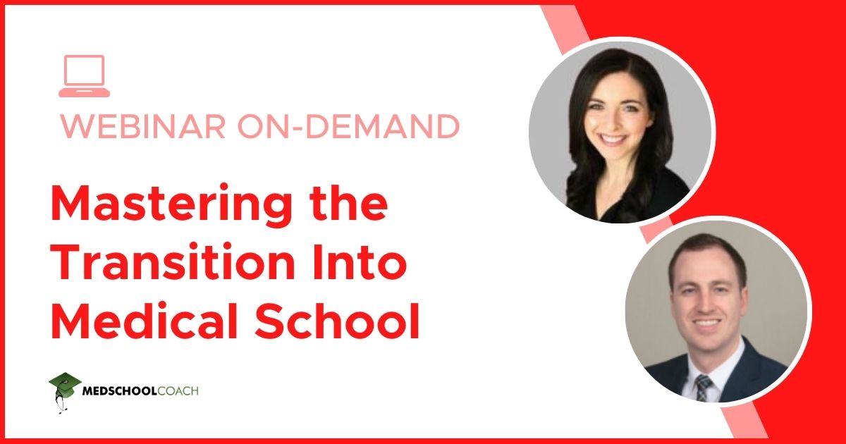 Mastering the Transition Into Medical School