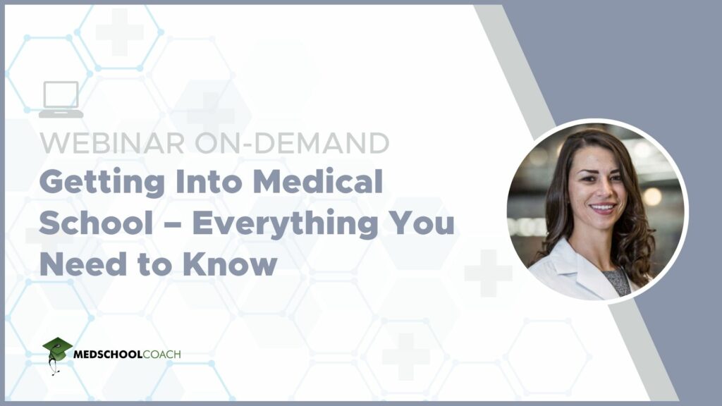 Getting Into Medical School – Everything You Need to Know
