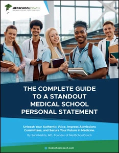 The Complete Guide to a Standout Medical School Personal Statement