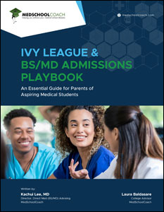 Ivy League & BS/MD Admissions Playbook