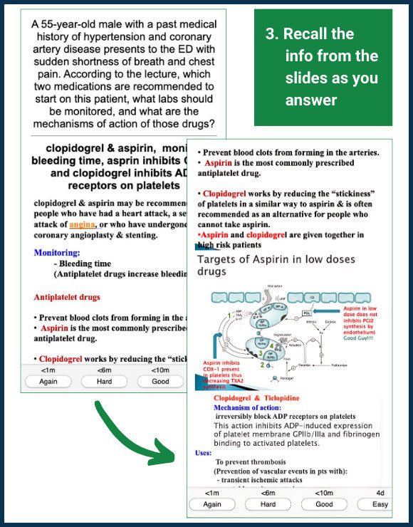 Create test questions out of lecture material step 3: Recall info from the slides as you answer the question